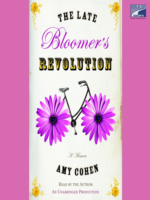 Title details for The Late Bloomer's Revolution by Amy Cohen - Wait list